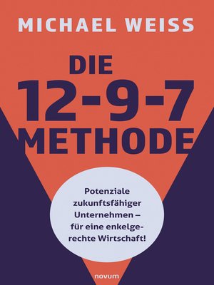 cover image of Die 12-9-7 Methode